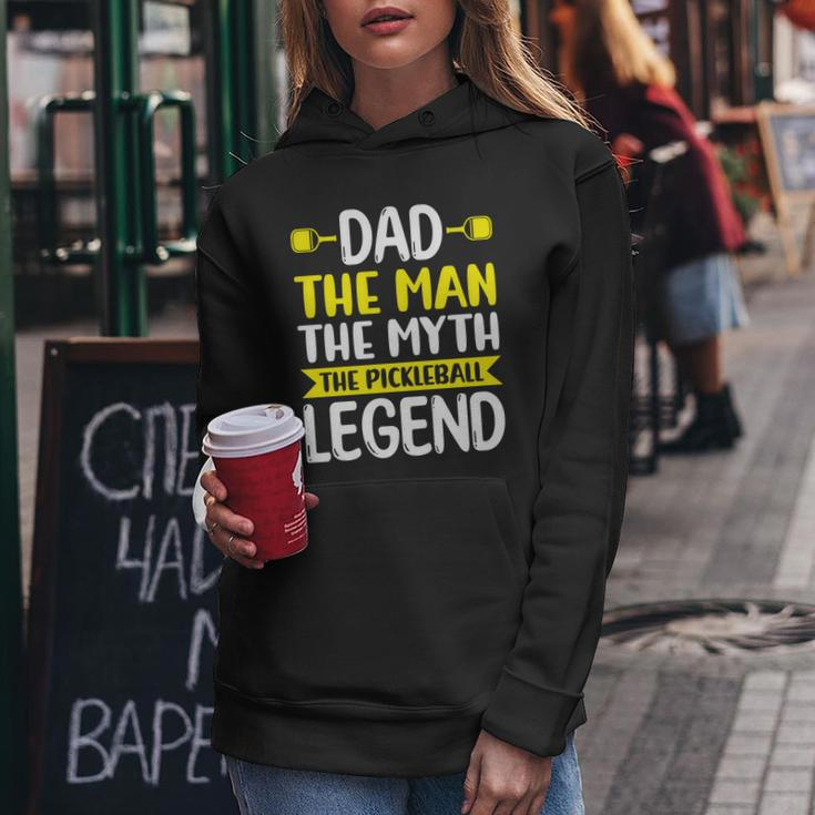 Dad The Myth The Pickleball Legend Funny Pickleball Women Hoodie Unique Gifts
