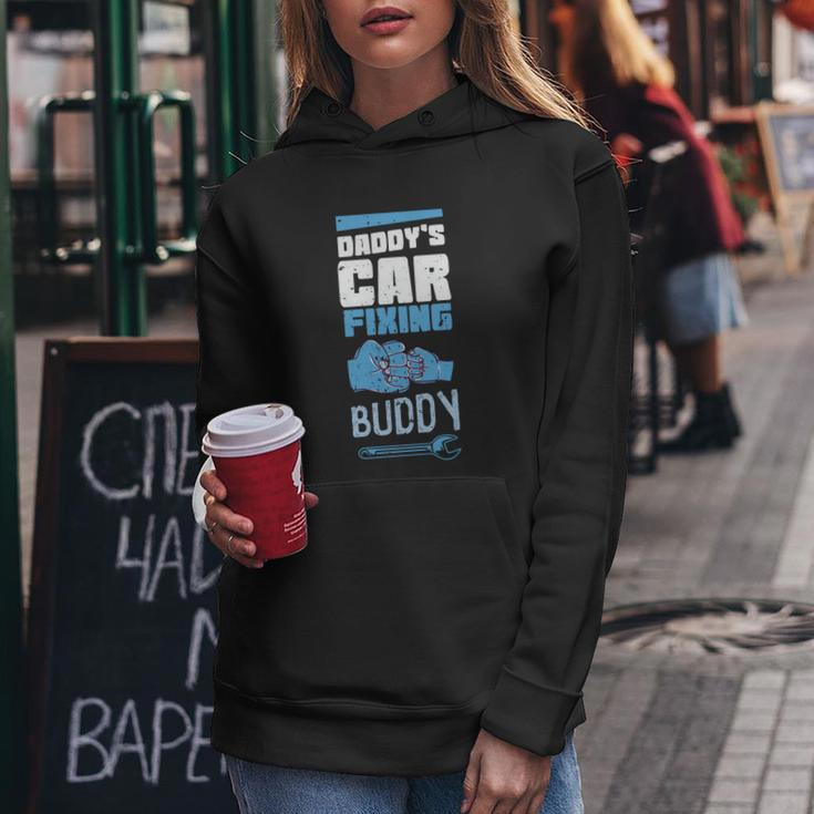 Daddys Car Fixing Buddy Mechanic Car Guy Dad Fathers Day Gift Women Hoodie Unique Gifts