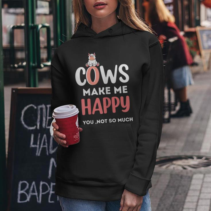 Funny Cow Gift Cows Make Me Happy You Not So Much Cow Farm Gift For Womens Women Hoodie Unique Gifts