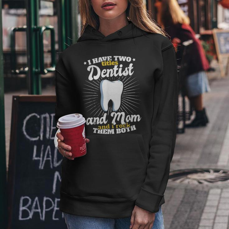 Funny Dentist Mom Vintage Mothers Day Gift Job Title Women Hoodie Funny Gifts