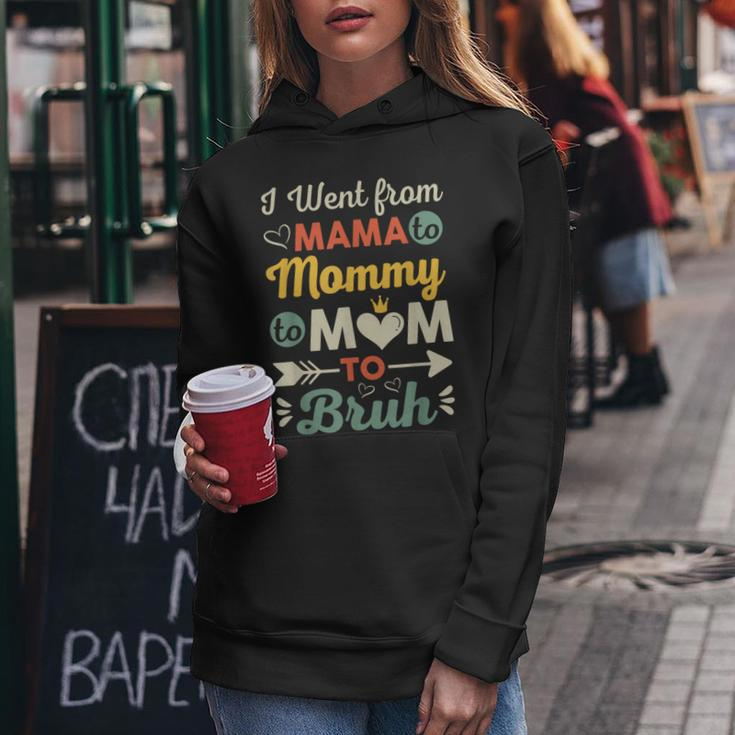 Funny Mothers Day Design I Went From Mama For Wife And Mom Women Hoodie Unique Gifts