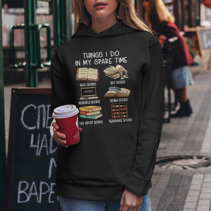 Funny Things I Do In My Spare Time Read Books Lovers Women Hoodie Funny Gifts
