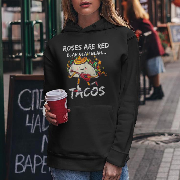 Funny Valentine Day Roses Are Red Blah Tacos Foodies Women Hoodie Funny Gifts