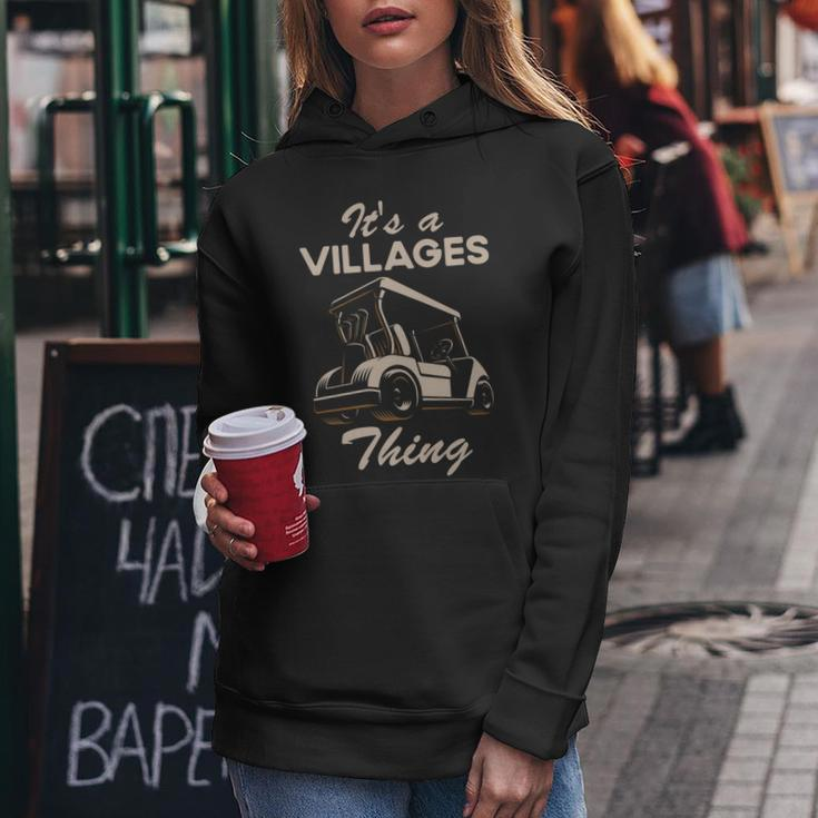 Golf Cart Its A Villages Thing Golf Car Humor Funny Quote Women Hoodie Funny Gifts