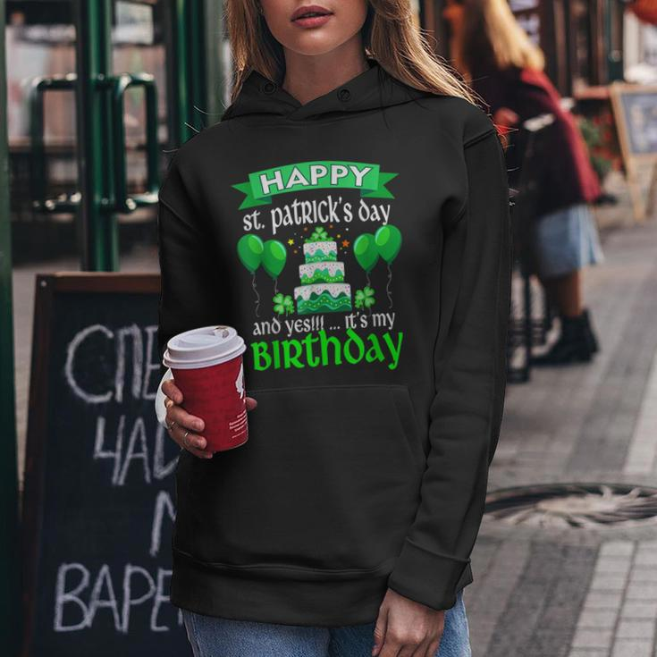 Happy St Patricks Day And Yes Its My Birthday V2 Women Hoodie Funny Gifts