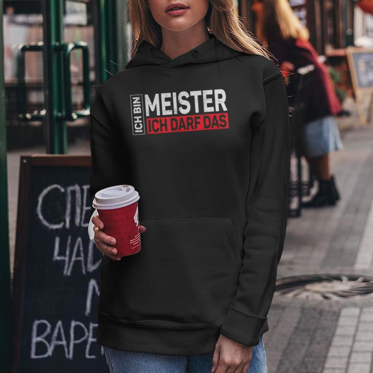 Herren Ich Bin Meister Ich Darf Das Meisterprüfung Geschenk Frauen Hoodie Lustige Geschenke