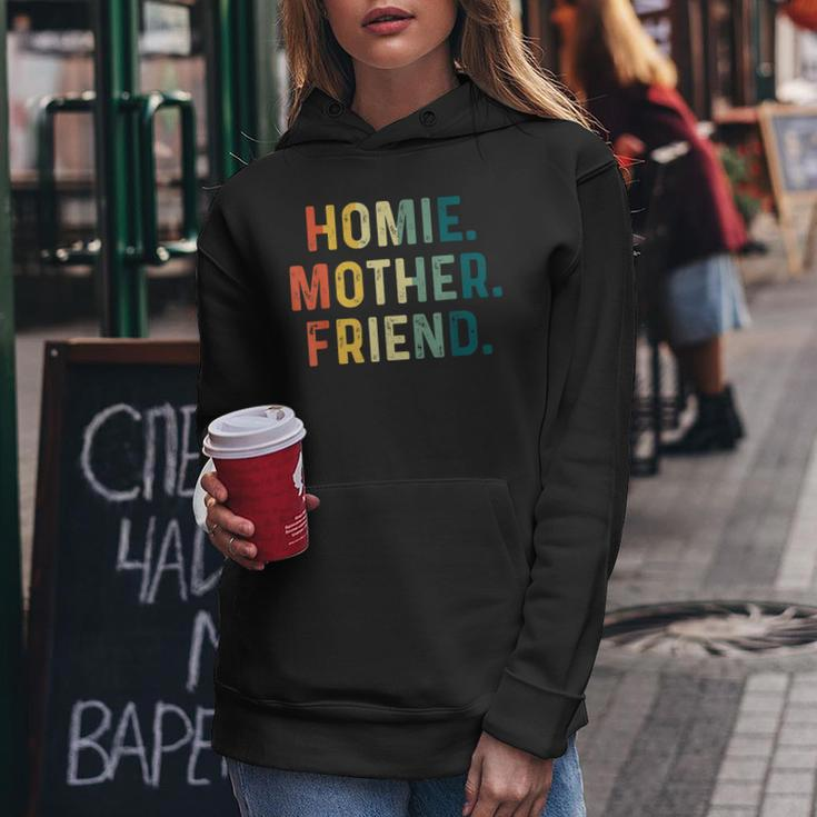 Homie Mother Friend Best Mom Ever Mothers Day Loving Women Hoodie Unique Gifts