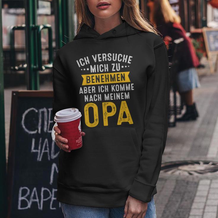 Ich Versuche Mich Zu Benehmen Aber Komme Nach Meinem Opa Frauen Hoodie Lustige Geschenke