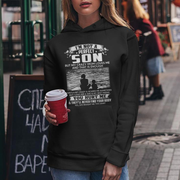 Im Not A Perfect Son But My Crazy Mom Loves Me On Back Women Hoodie Unique Gifts