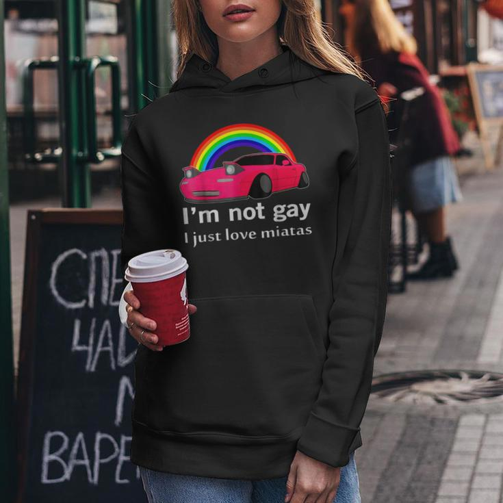 I’M Not Gay I Just Love Miatas Lgbt Rainbow Lesbian Pride Women Hoodie Unique Gifts