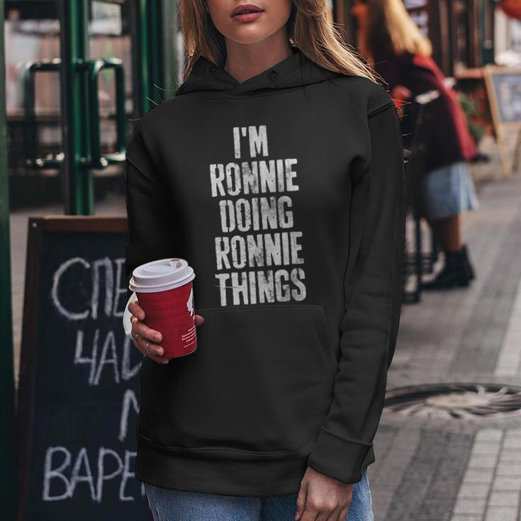 Im Ronnie Doing Ronnie Things Personalized First Name Women Hoodie Funny Gifts