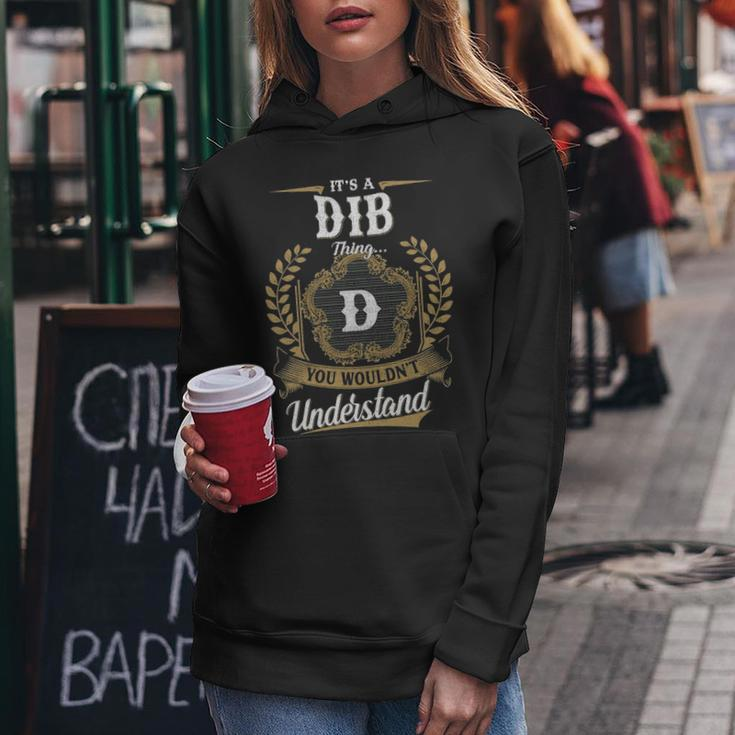 Its A Dib Thing You Wouldnt Understand Shirt Dib Family Crest Coat Of Arm Women Hoodie Funny Gifts