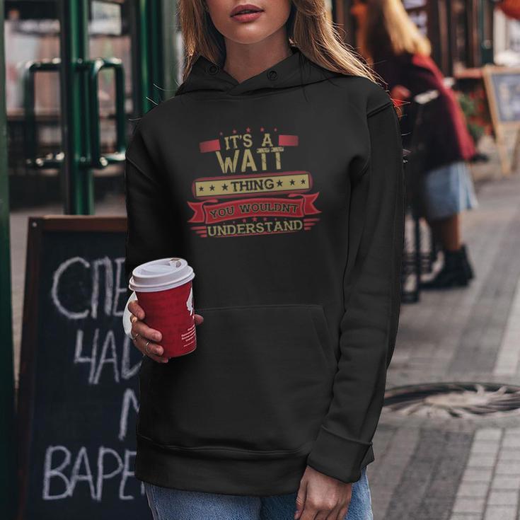 Its A Watt Thing You Wouldnt Understand Watt For Watt Women Hoodie Graphic Print Hooded Sweatshirt Funny Gifts