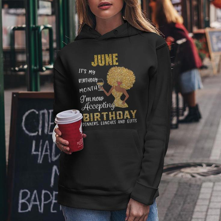 June Its My Birthday Month Women Mom Wife Gift For Womens Women Hoodie Unique Gifts