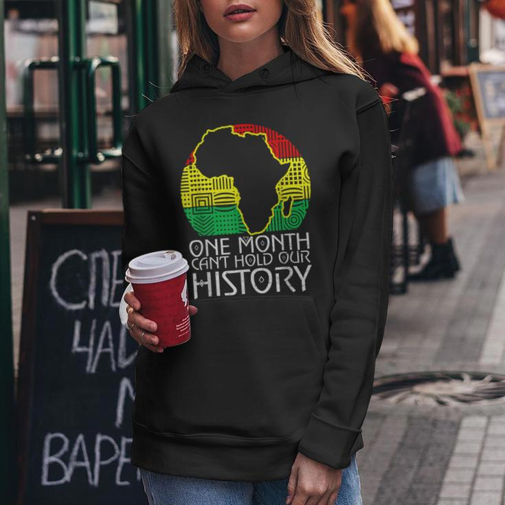 Junenth One Month Cant Hold Our History Black History Women Hoodie Funny Gifts