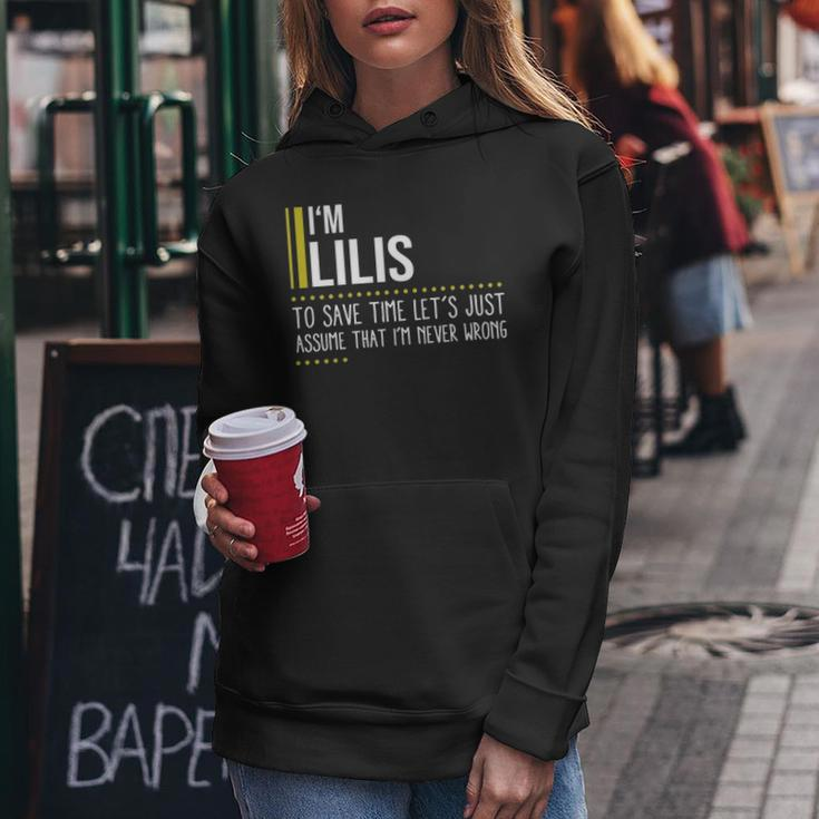 Lilis Name Gift Im Lilis Im Never Wrong Women Hoodie Funny Gifts