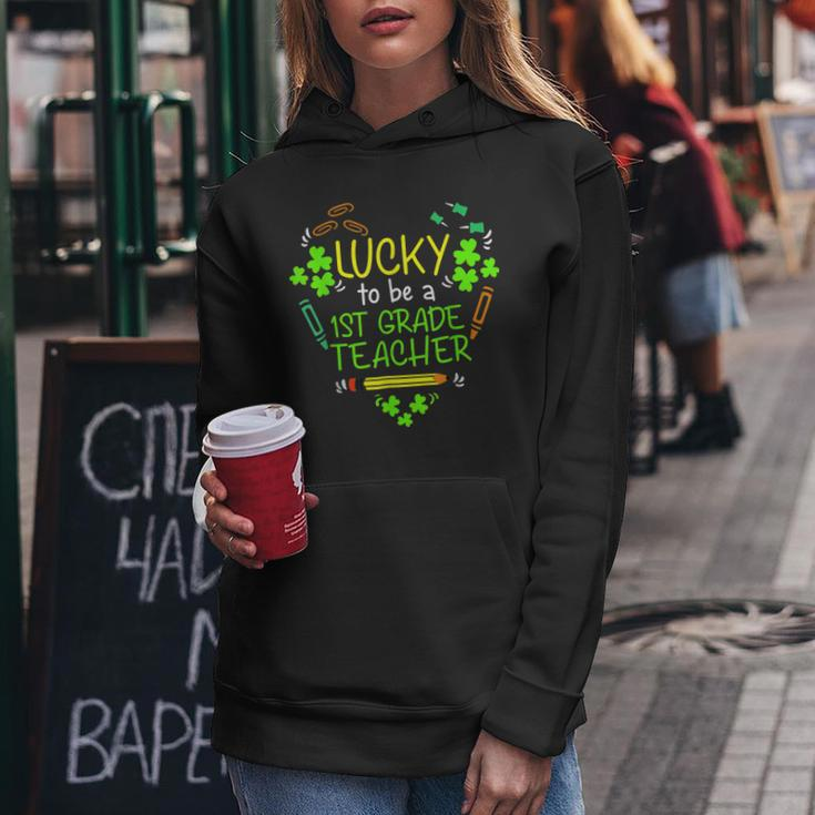 Lucky To Be A 1St Grade Teacher Shamrock St Patricks Day Women Hoodie Funny Gifts
