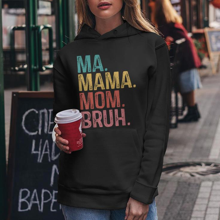 Ma Mama Mom Bruh Mothers Day Funny Retro Vintage For Mother Women Hoodie Unique Gifts