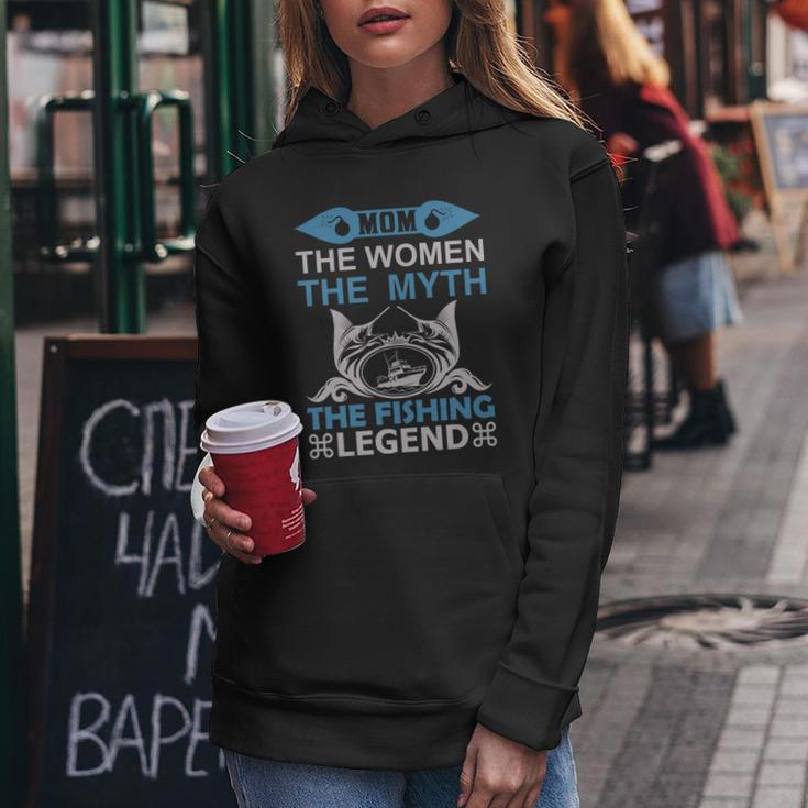 Mom The Women The Myth The Fishing The Legend Women Hoodie Unique Gifts