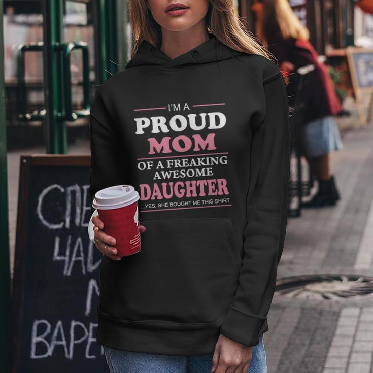 Mothers Day Proud Mom Of A Freaking Awesome Daughter Women Gift Women Hoodie Unique Gifts