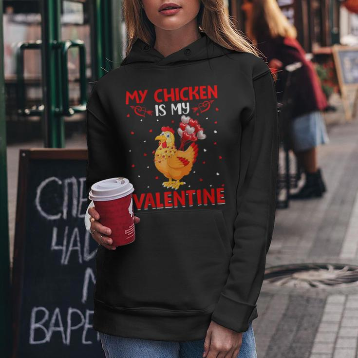My Chicken Is My Valentine Hearts Love Chicken Valentine Women Hoodie Funny Gifts