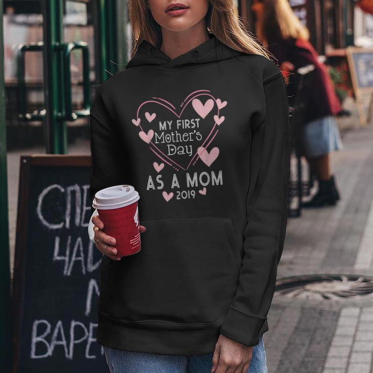 My First Mothers Day 2019 Gift For New Moms Women Hoodie Unique Gifts