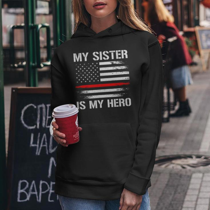 My Sister Is My Hero Firefighter Thin Red Line Women Hoodie Funny Gifts
