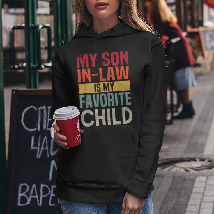 My Son In Law Is My Favorite Child Funny Mother-In-Law Humor Women Hoodie Unique Gifts