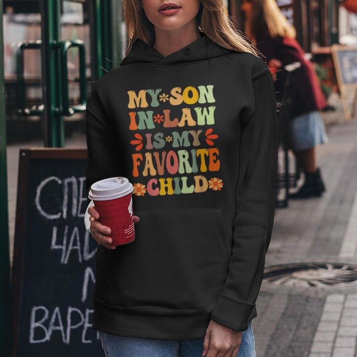 My Son In Law Is My Favorite Child Mother-In-Law Mothers Day Women Hoodie Unique Gifts