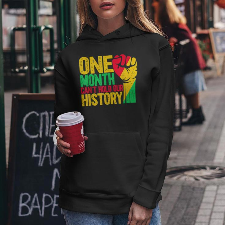 One Month Cant Hold Our History African Black History Month V2 Women Hoodie Funny Gifts