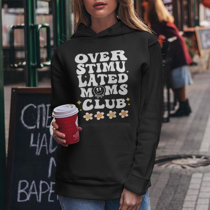Overstimulated Moms Club Gifts For Mom Mother Day On Back Women Hoodie Unique Gifts