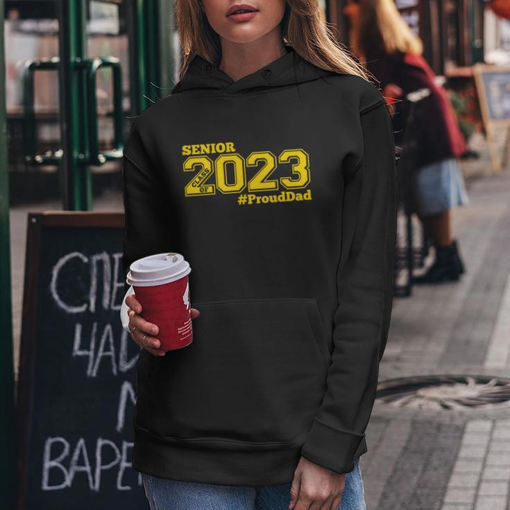 Proud Dad Of 2023 Senior Gift Class Of 2023 Proud Dad Gift Gold Gift Women Hoodie Unique Gifts