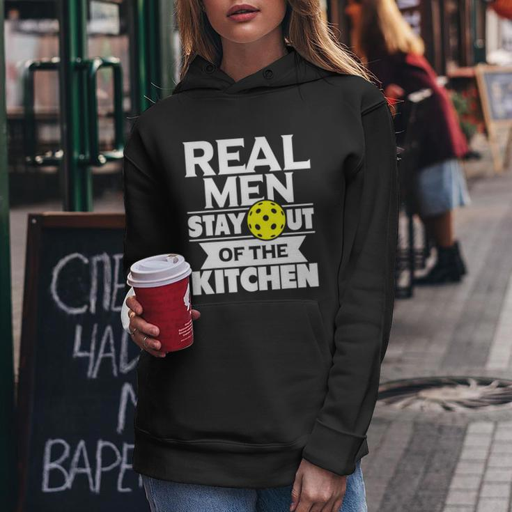 Real Men Stay Out Of The Kitchen Funny Pickleball Paddleball Tshirt Women Hoodie Unique Gifts
