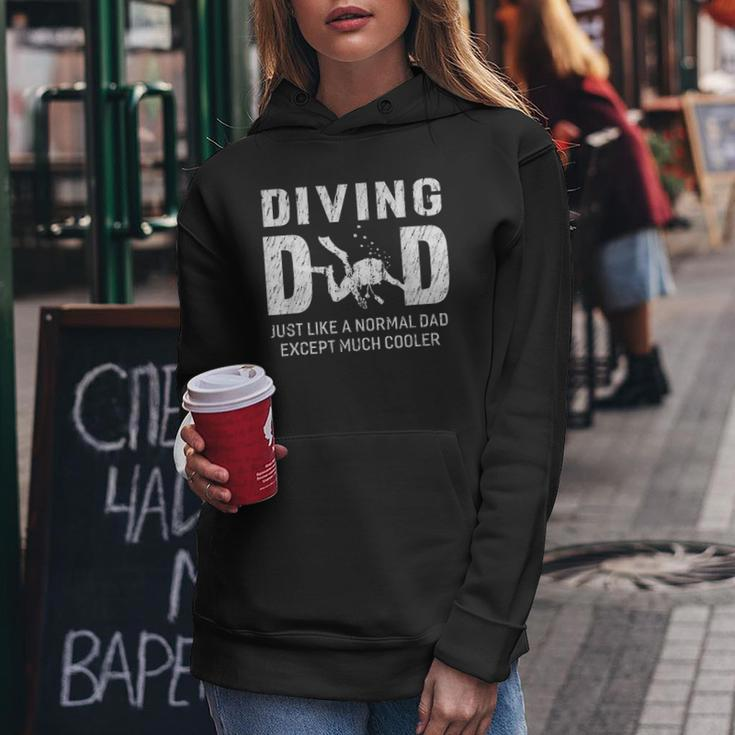 Scuba Diving Dad Like A Normal Dad Except Much Cooler Women Hoodie Graphic Print Hooded Sweatshirt Personalized Gifts