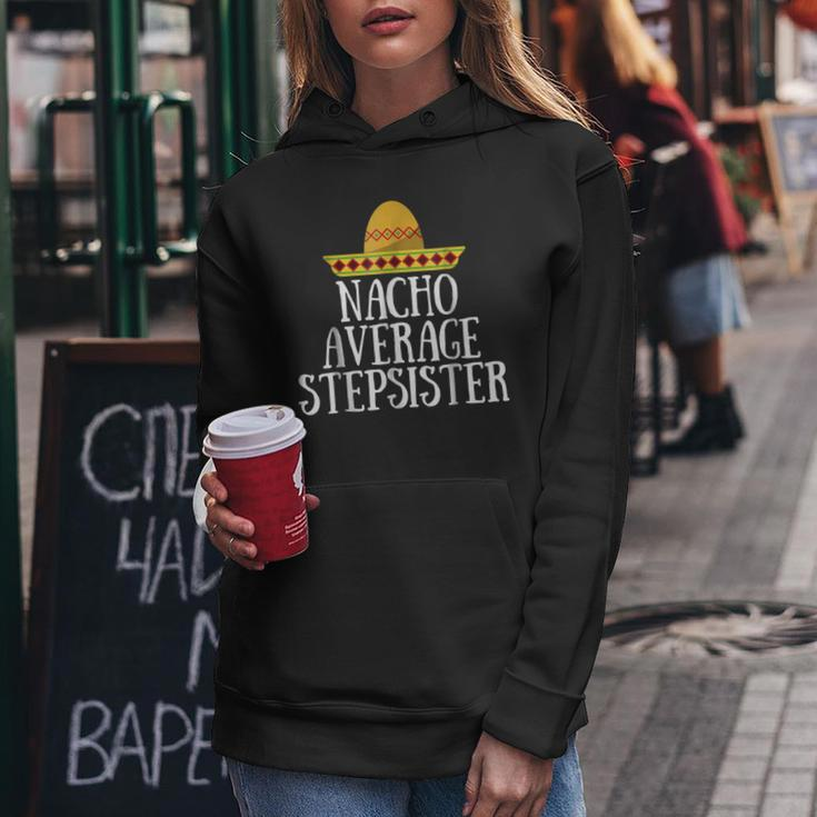 Stepsister Gift For The Best Step Sister Ever Women Hoodie Unique Gifts