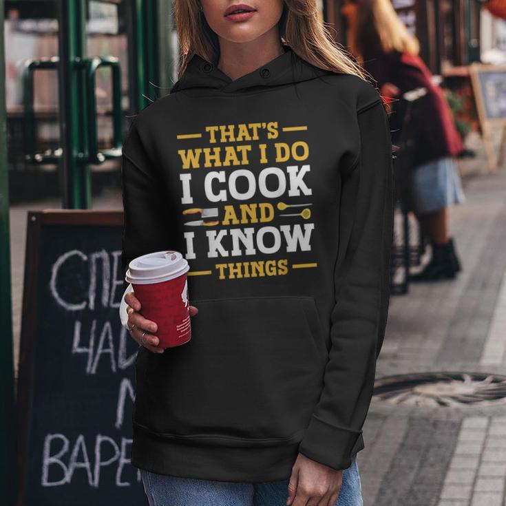 Thats What I Do I Cook And I Know Things V2 Women Hoodie Funny Gifts