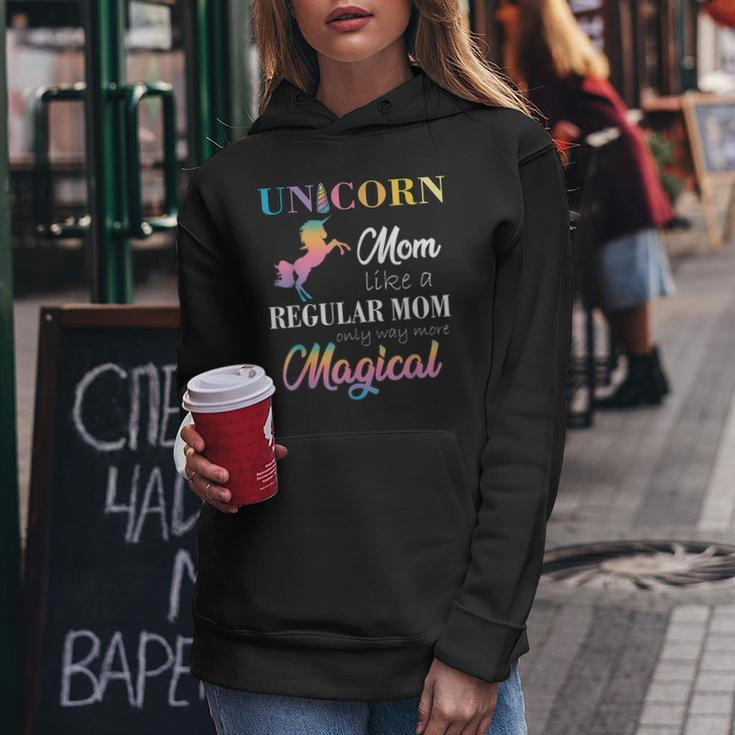 Unicorn Mom Like Regular Mothers DayShirts Women Gift Women Hoodie Unique Gifts