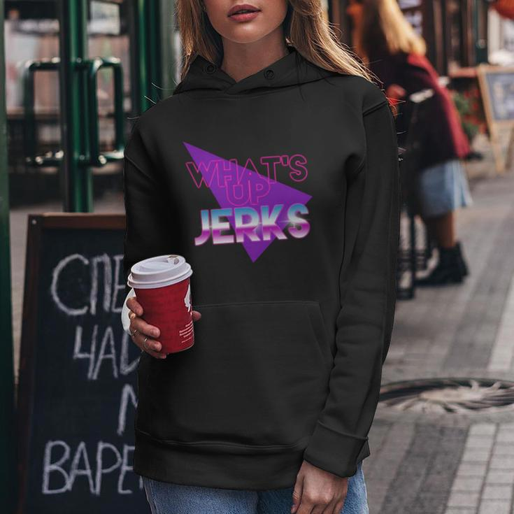 Whats Up Jerks Retro Women Hoodie Unique Gifts