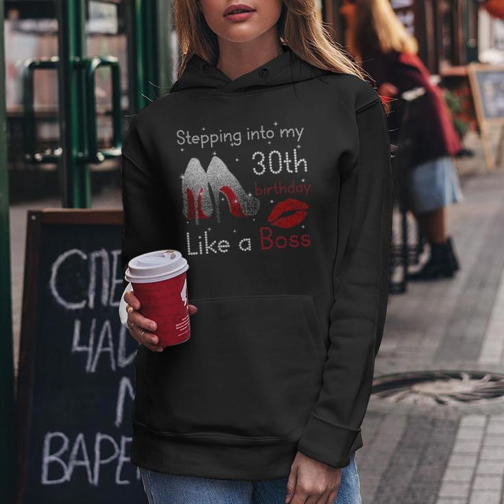 Womens Stepping Into My 30Th Birthday Like A Boss Pumps Lips Women Hoodie Funny Gifts