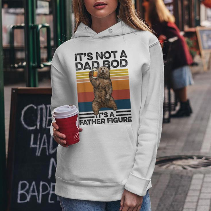 Its Not A Dad Bod Its Father Figure Bear Beer Lover Gift Women Hoodie Unique Gifts