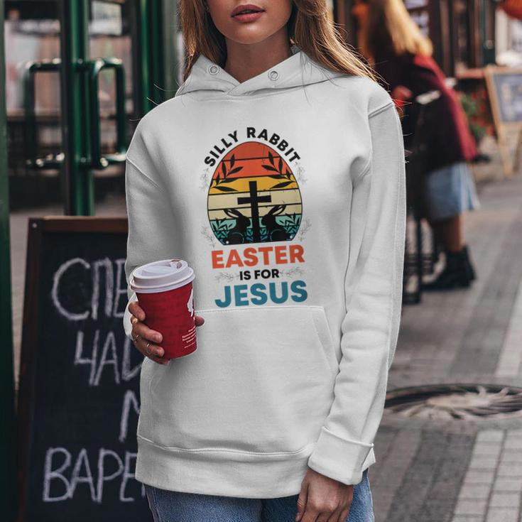 Silly Rabbit Easter Is For Jesus Funny Christian Easter Egg Women Hoodie Unique Gifts