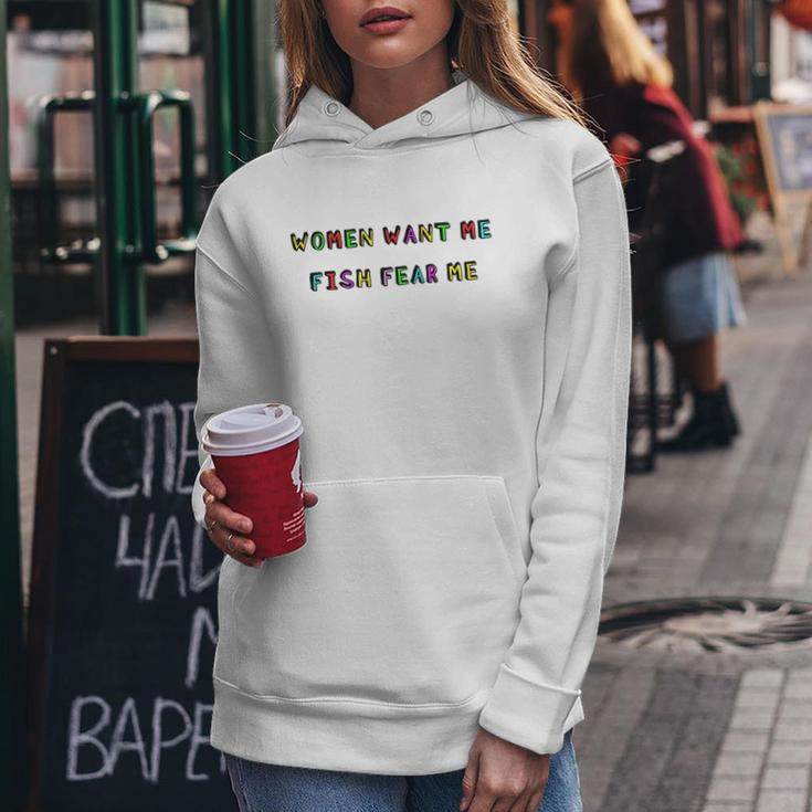 Women Want Me Fish Fear Me Funny Fishing V2 Women Hoodie Unique Gifts