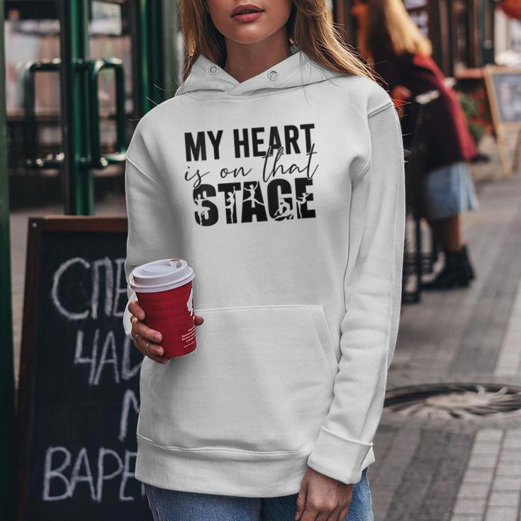 Womens My Heart Is On That Stage Dance Mom Dancer Mama Life Women Hoodie Unique Gifts