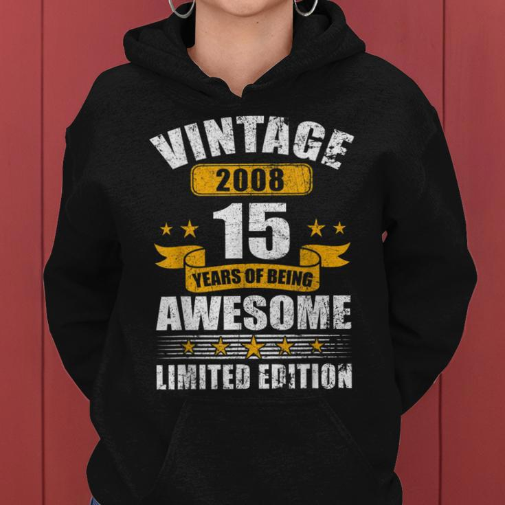 15 Years Old Vintage 2008 Limited Edition 15Th Birthday Gift V11 Women Hoodie