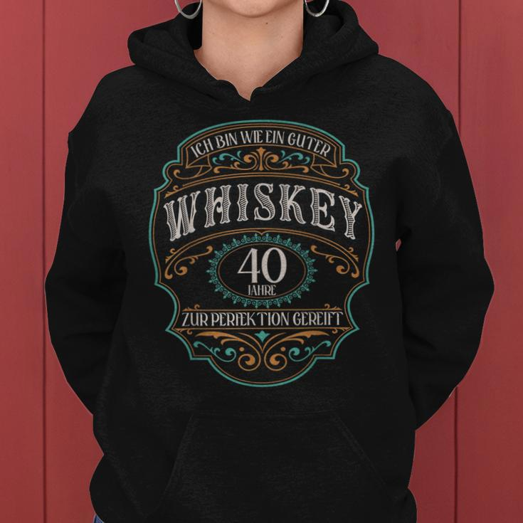 40 Jahre Ich Bin Wie Guter Whisky Whiskey 40 Geburtstag Frauen Hoodie