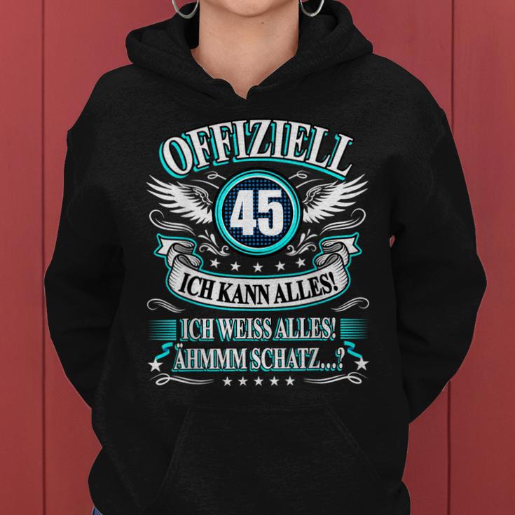 45 Geburtstag Lustig Offiziell 45 Ich Kann AllesSchatz Frauen Hoodie