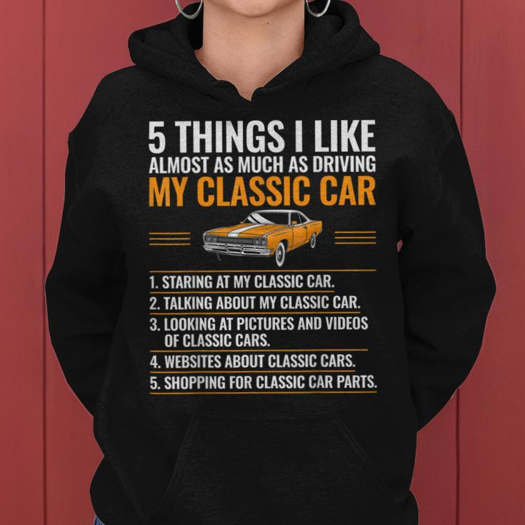 5 Things I Like Classic Car Enthusiast Old Car Lover Guy Women Hoodie