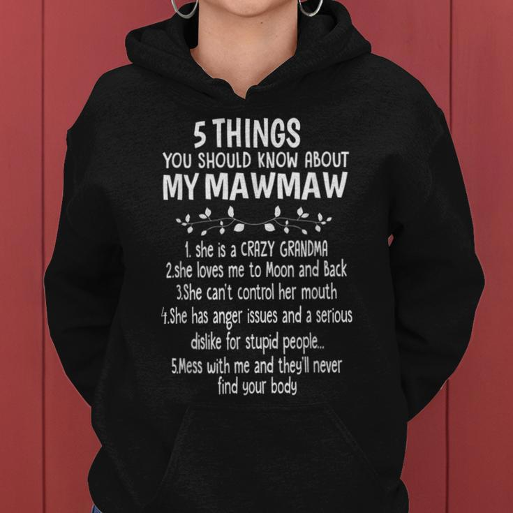 5 Things You Should Know About My Mawmaw Mothers Day Gift Women Hoodie