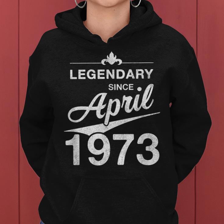 50 Geburtstag 50 Jahre Alt Legendär Seit April 1973 V4 Frauen Hoodie