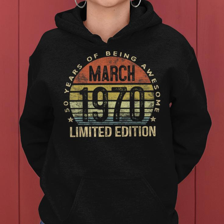 50 Year Old Gifts March 1970 Limited Edition 50Th Birthday Women Hoodie